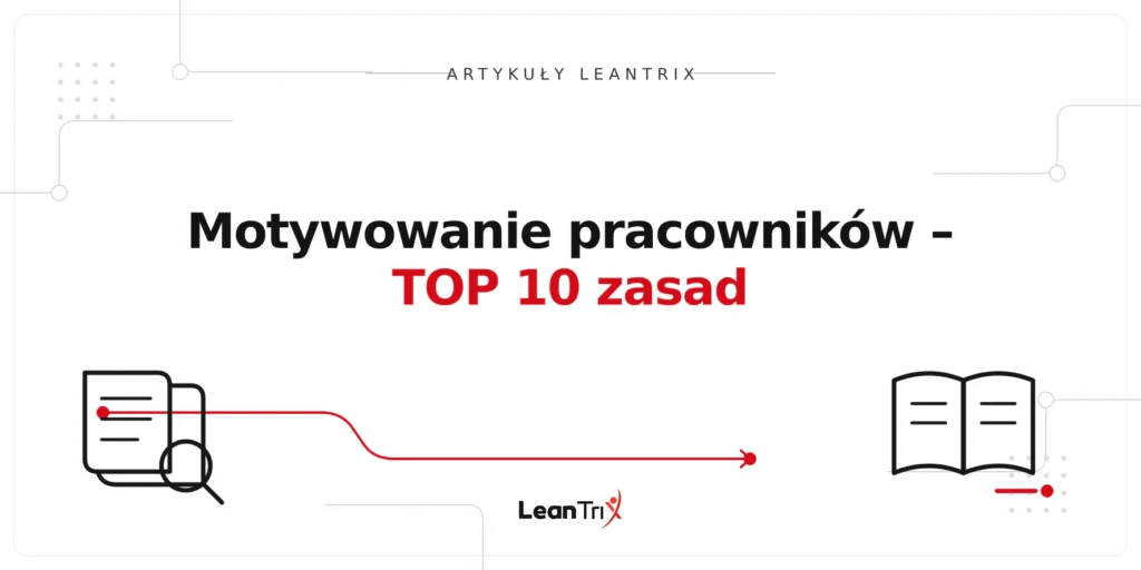 Motywowanie pracowników – TOP 10 zasad