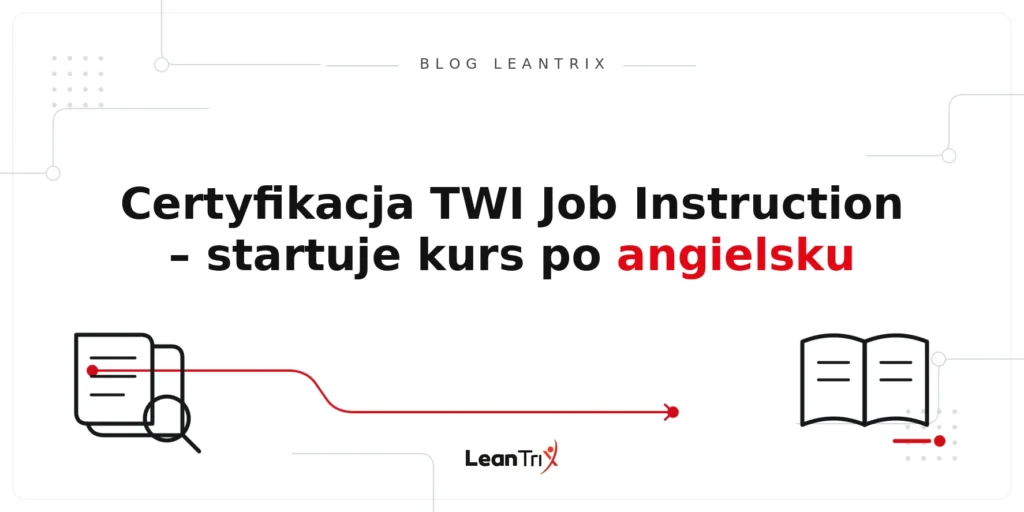 certyfikacja TWI Job Instruction po angielsku – Blog LeanTrix