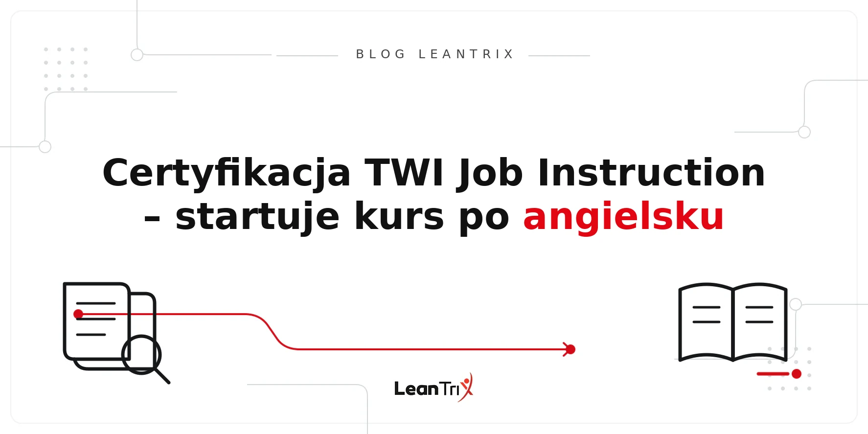 certyfikacja TWI Job Instruction po angielsku – Blog LeanTrix