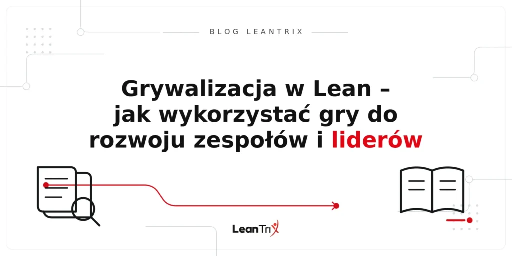 Grywalizacja w Lean – Blog LeanTrix