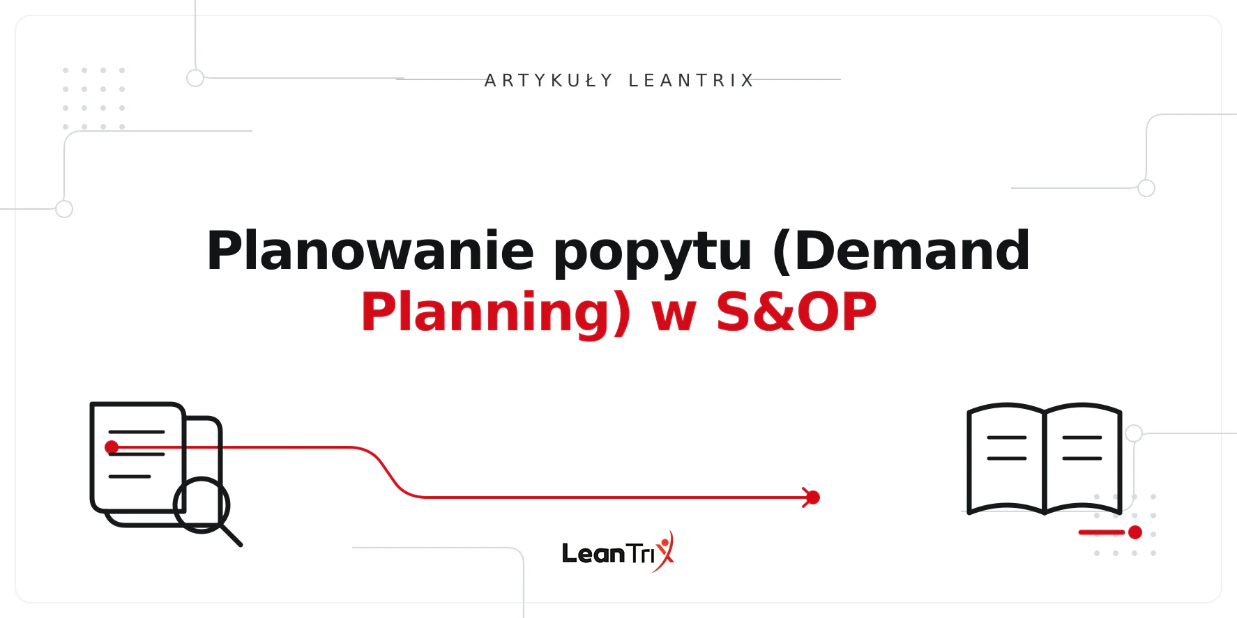 Planowanie popytu (Demand Planning) w S&OP