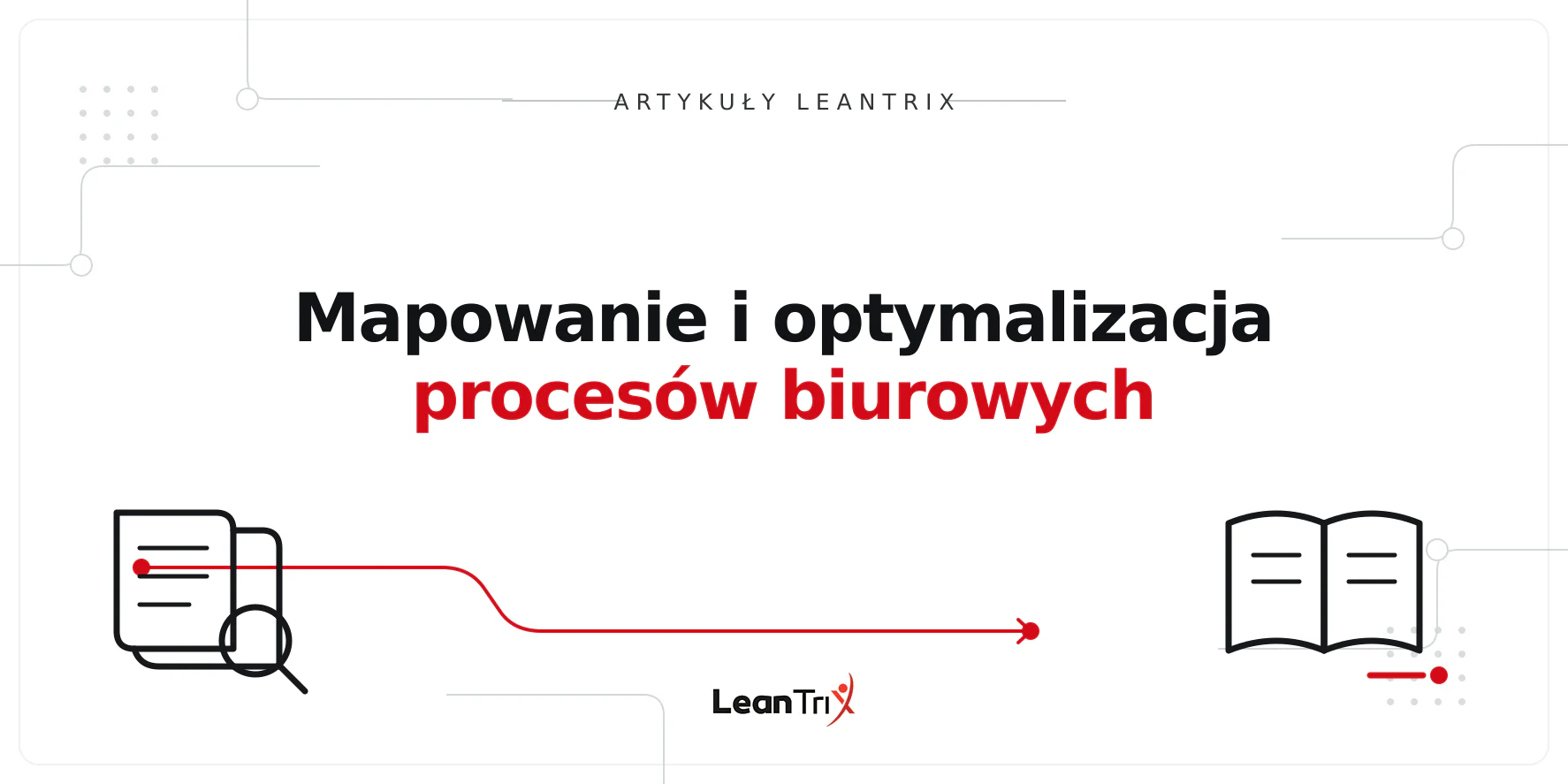Mapowanie i optymalizacja procesów biurowych