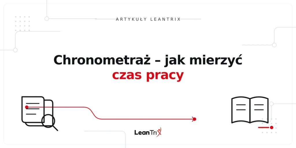 Chronometraż – jak mierzyć czas pracy