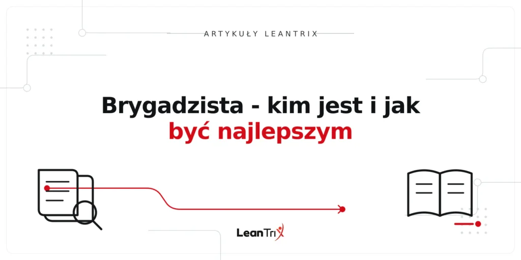 Brygadzista - kim jest i jak być najlepszym