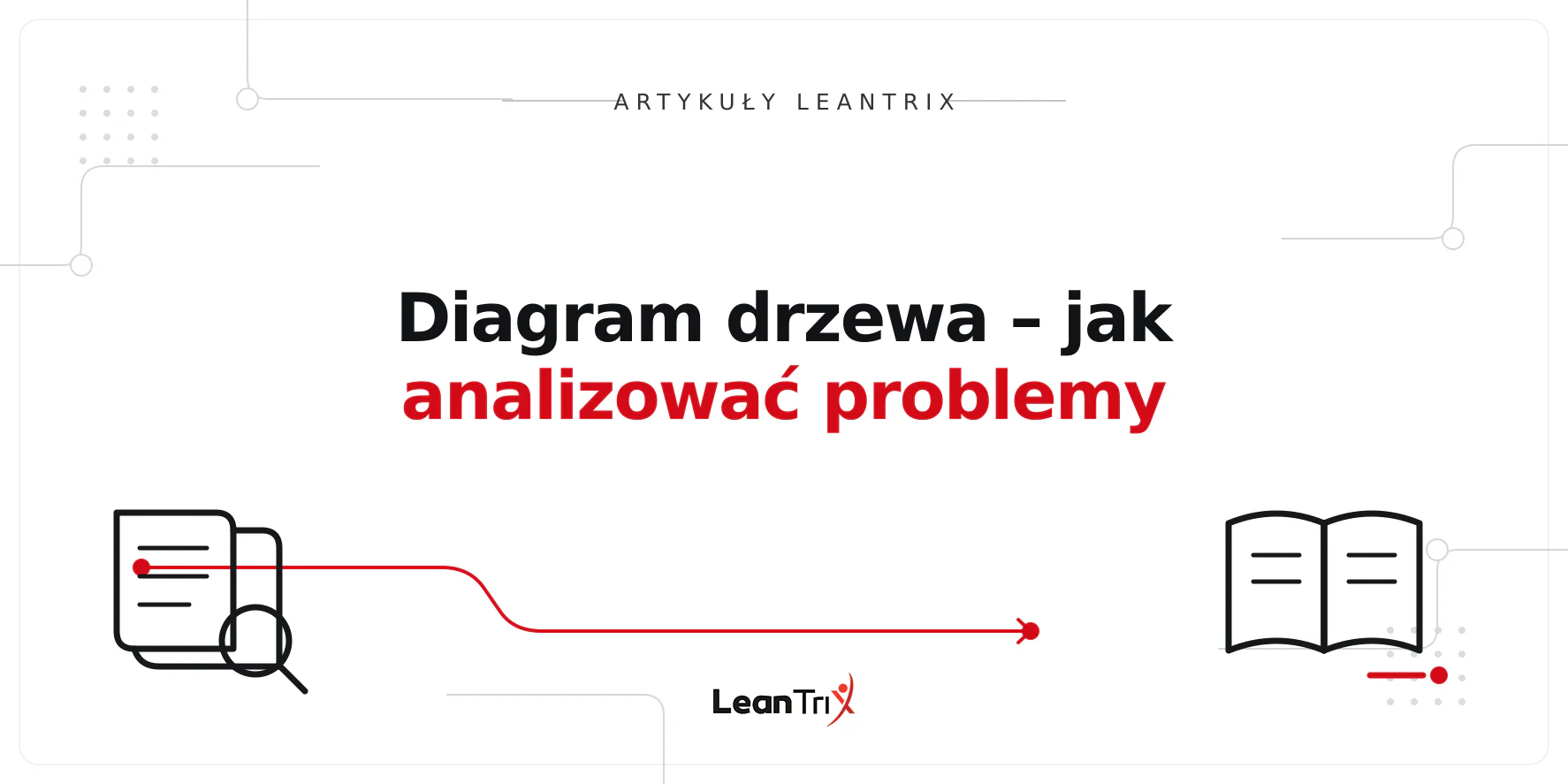 Diagram drzewa – jak analizować problemy