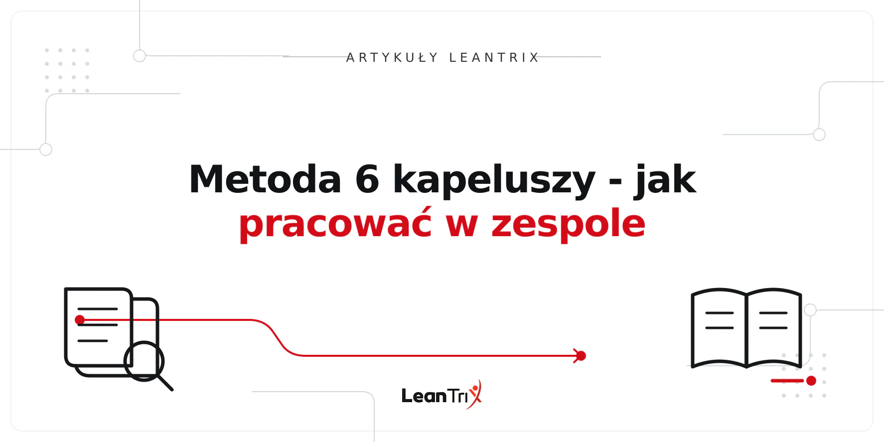 Metoda 6 kapeluszy - jak pracować w zespole