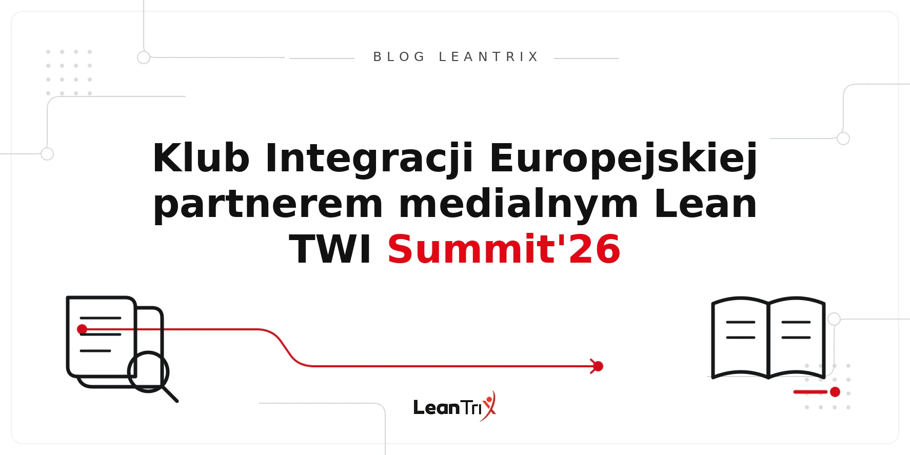 Klub Integracji Europejskiej Summit 2026 – Blog LeanTrix