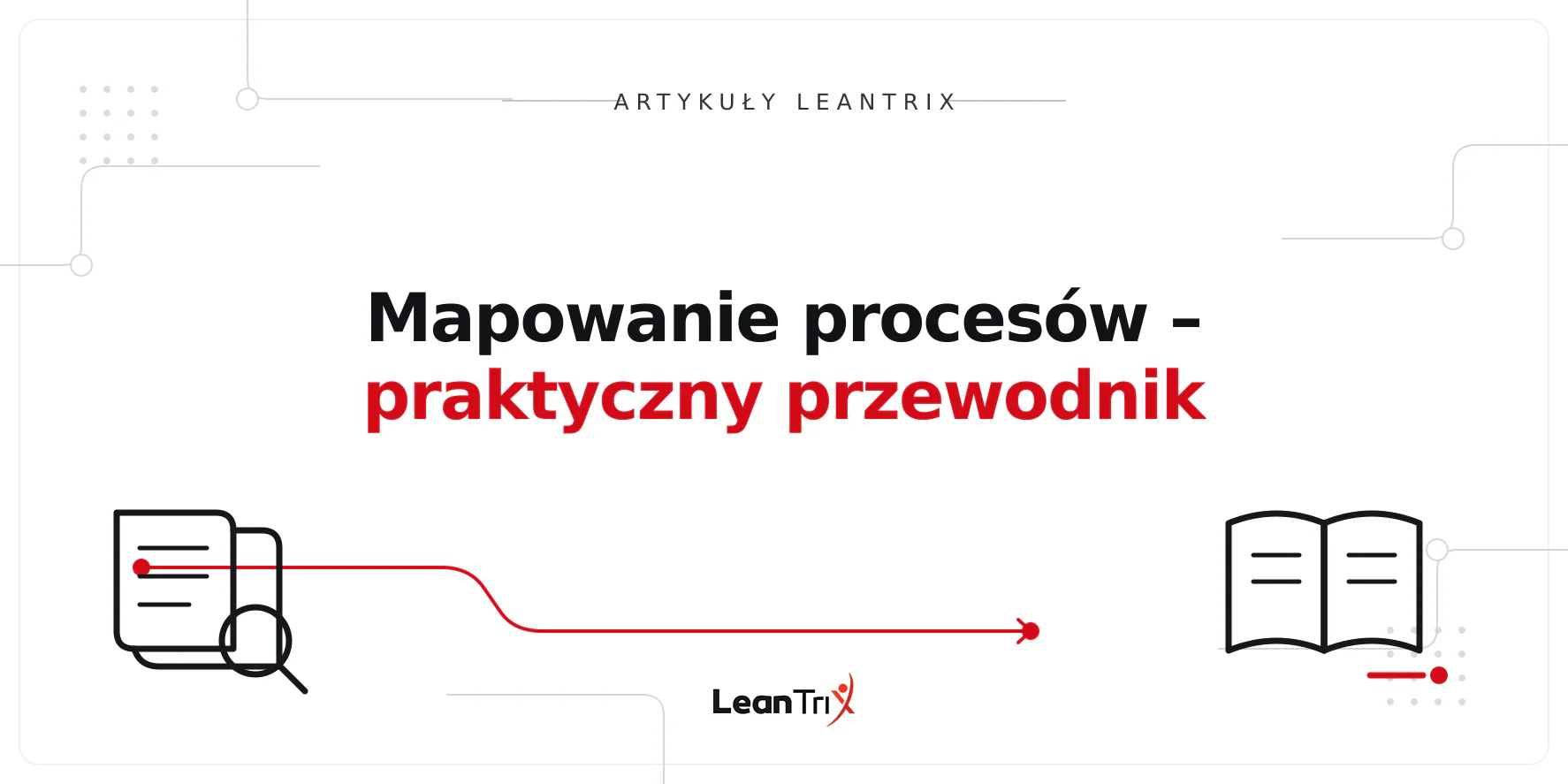 Mapowanie procesów – praktyczny przewodnik