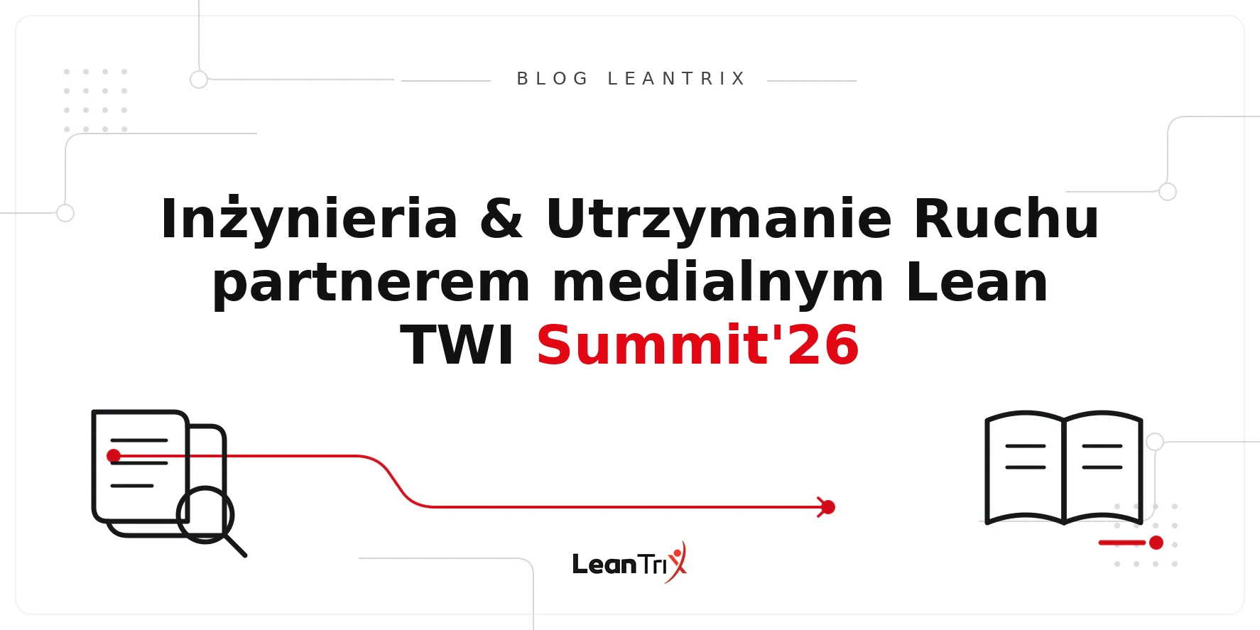 Inżynieria i Utrzymanie Ruchu Summit 2026 – Blog LeanTrix