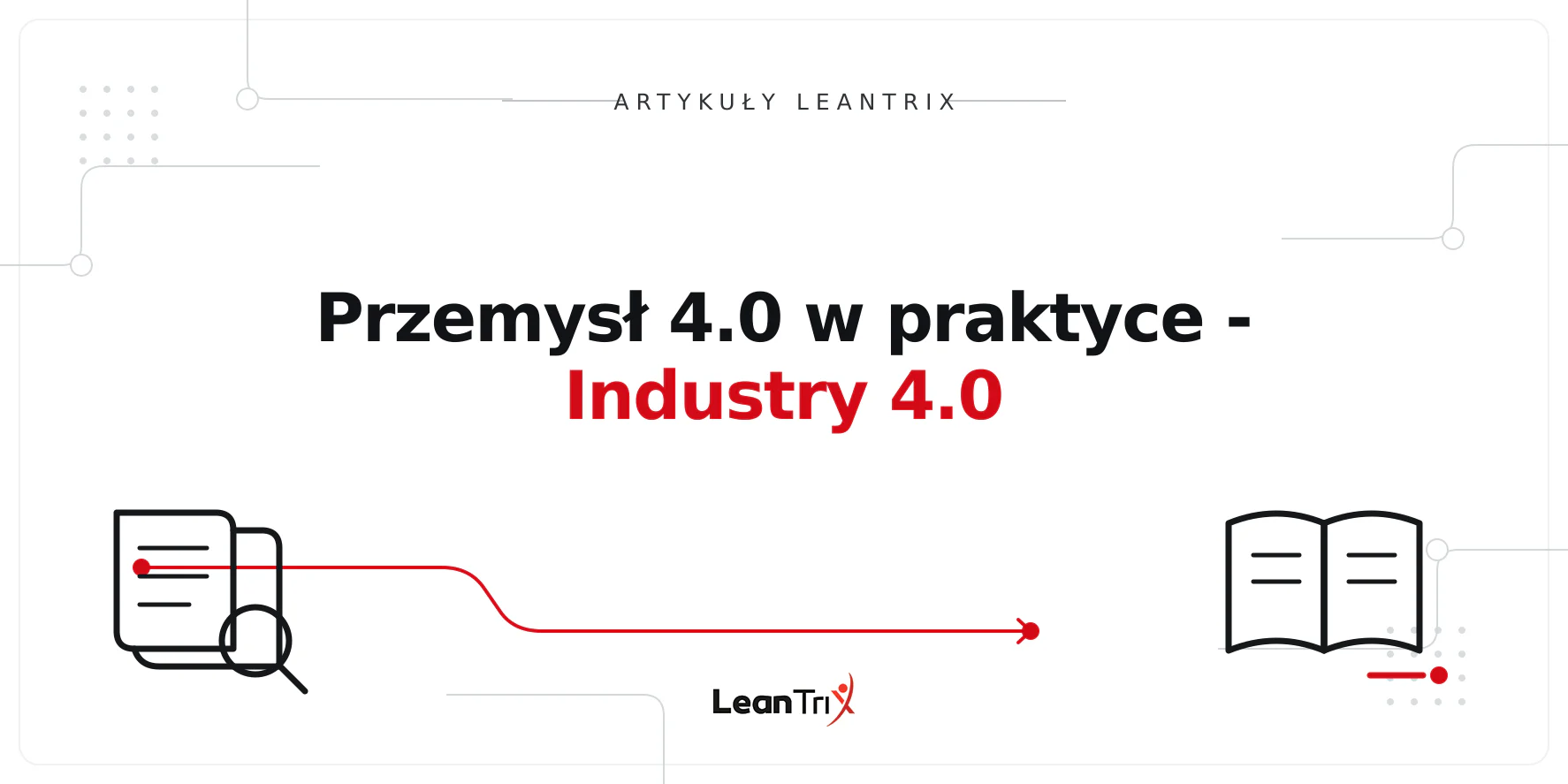 Przemysł 4.0 w praktyce - Industry 4.0