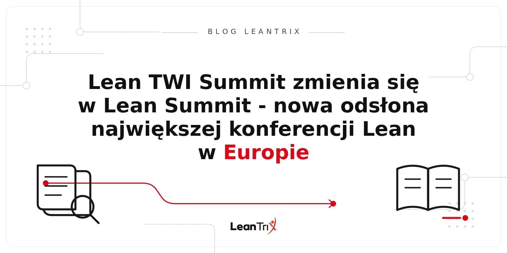 Lean TWI Summit zmienia się w Lean Summit – Blog LeanTrix