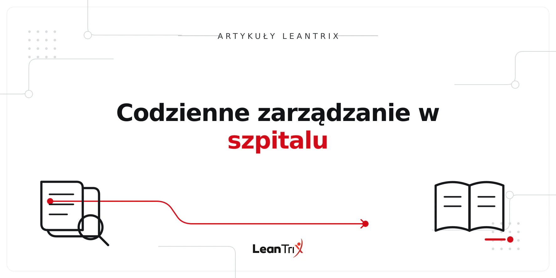 Codzienne zarządzanie w szpitalu