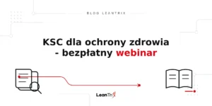 KSC dla ochrony zdrowia – Blog LeanTrix