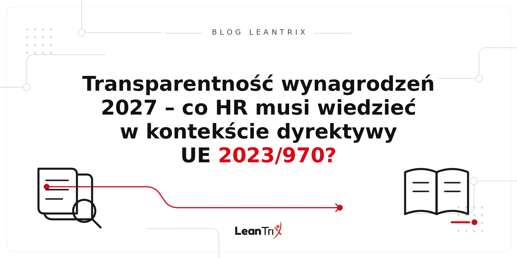 transparentność wynagrodzeń 2027 – Blog LeanTrix
