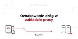 Oznakowanie dróg w zakładzie pracy