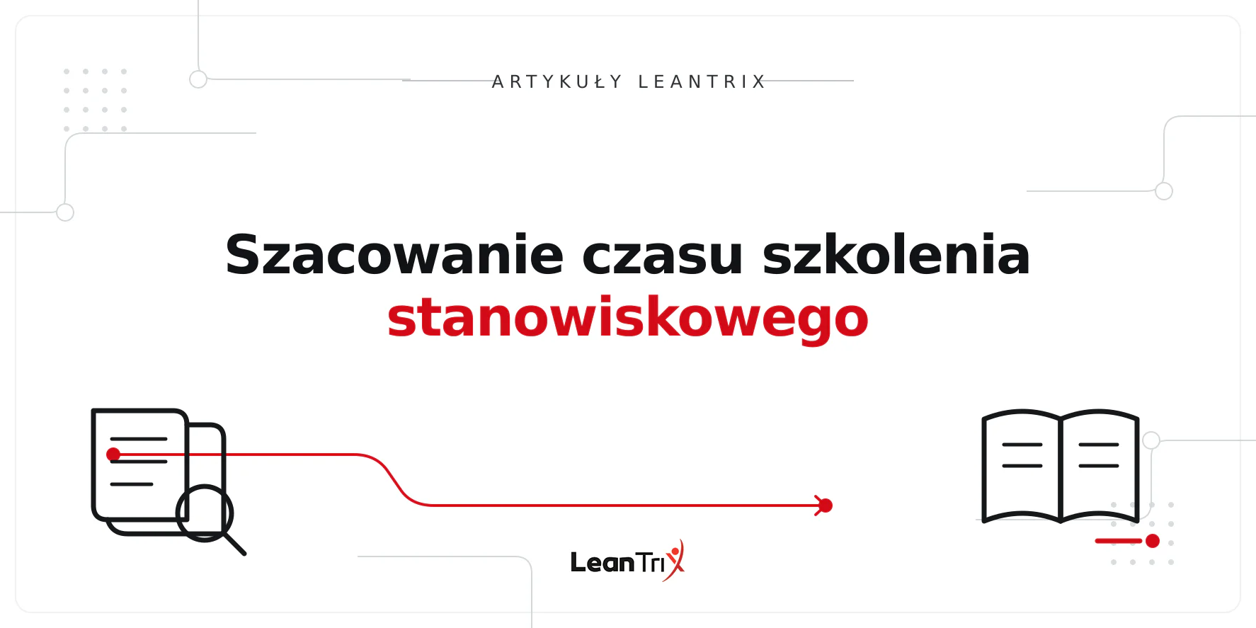 Szacowanie czasu szkolenia stanowiskowego
