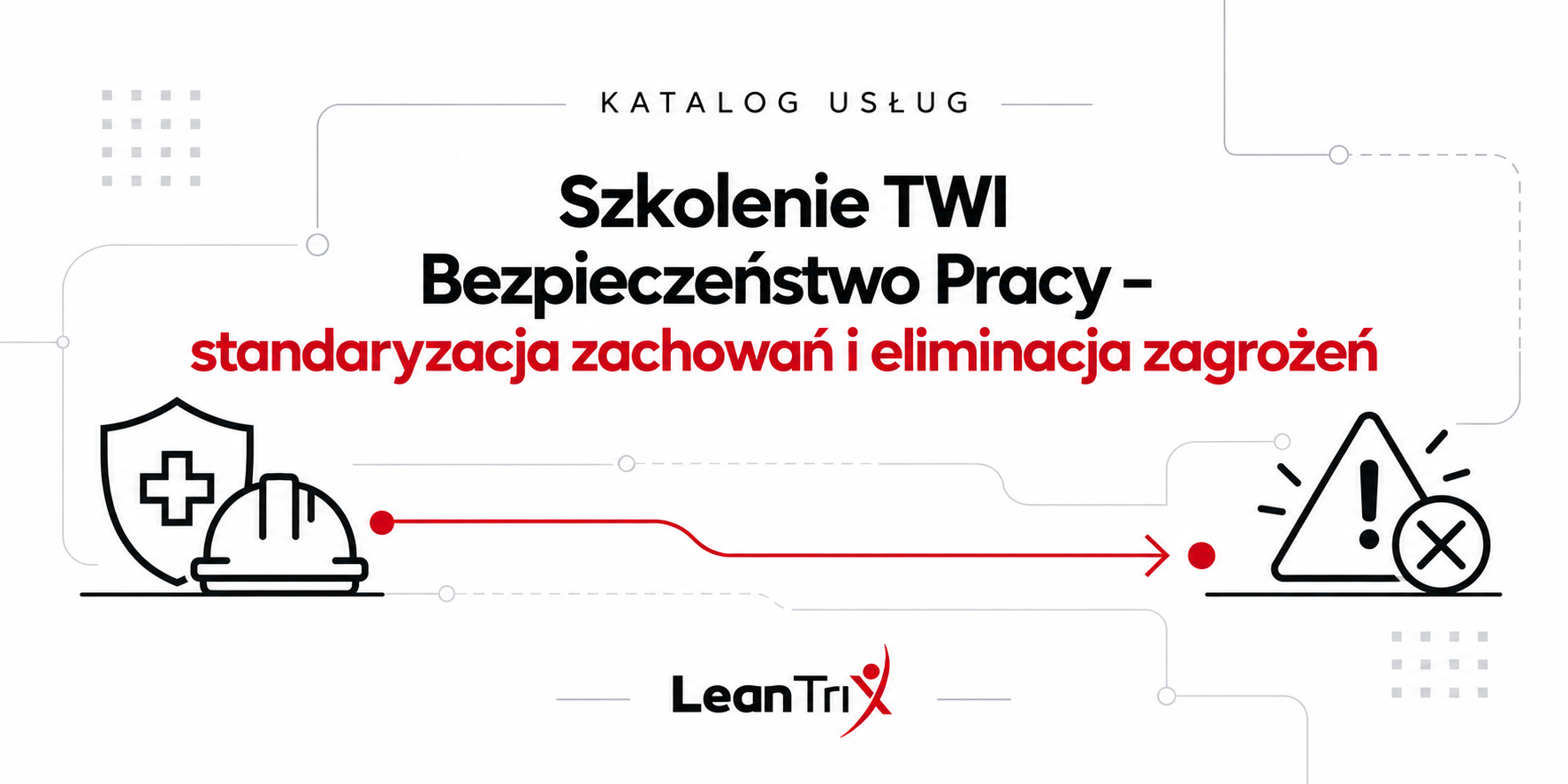Szkolenie TWI Bezpieczeństwo Pracy – Job Safety