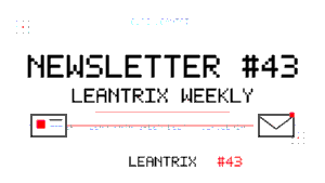 Newsletter #43 Leantrix Weekly – Jeff Liker, Lean Kata Green Belt, szkolenia i webinary