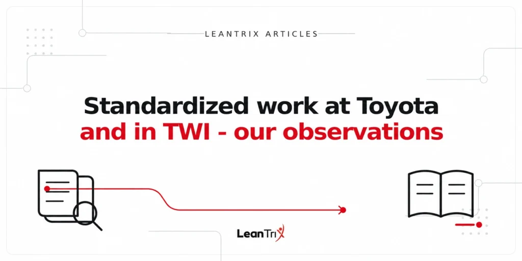 Standardized work at Toyota and in TWI — our observations